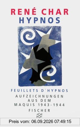 Hypnos: Aufzeichnungen aus dem Maquis (1943-44). Feuillets d'Hypnos