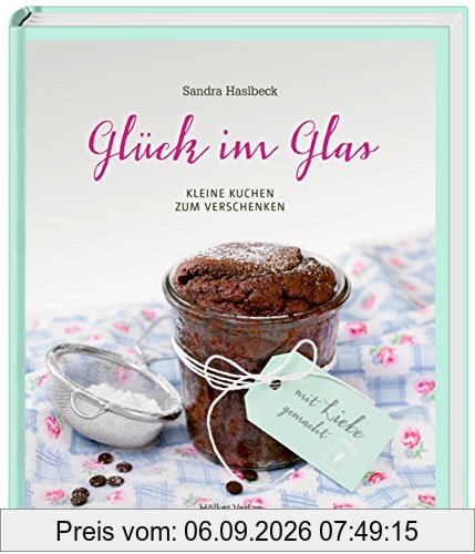 Glück im Glas: Kleine Kuchen zum Verschenken