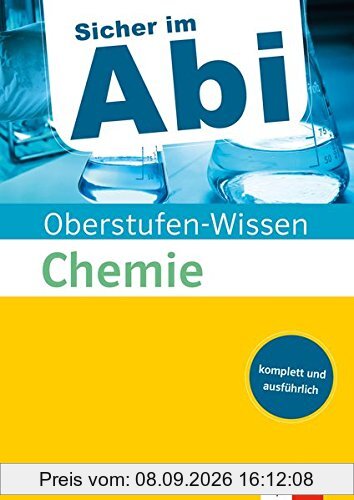 Klett Oberstufen-Wissen Chemie: Der komplette und ausführliche Abiturstoff