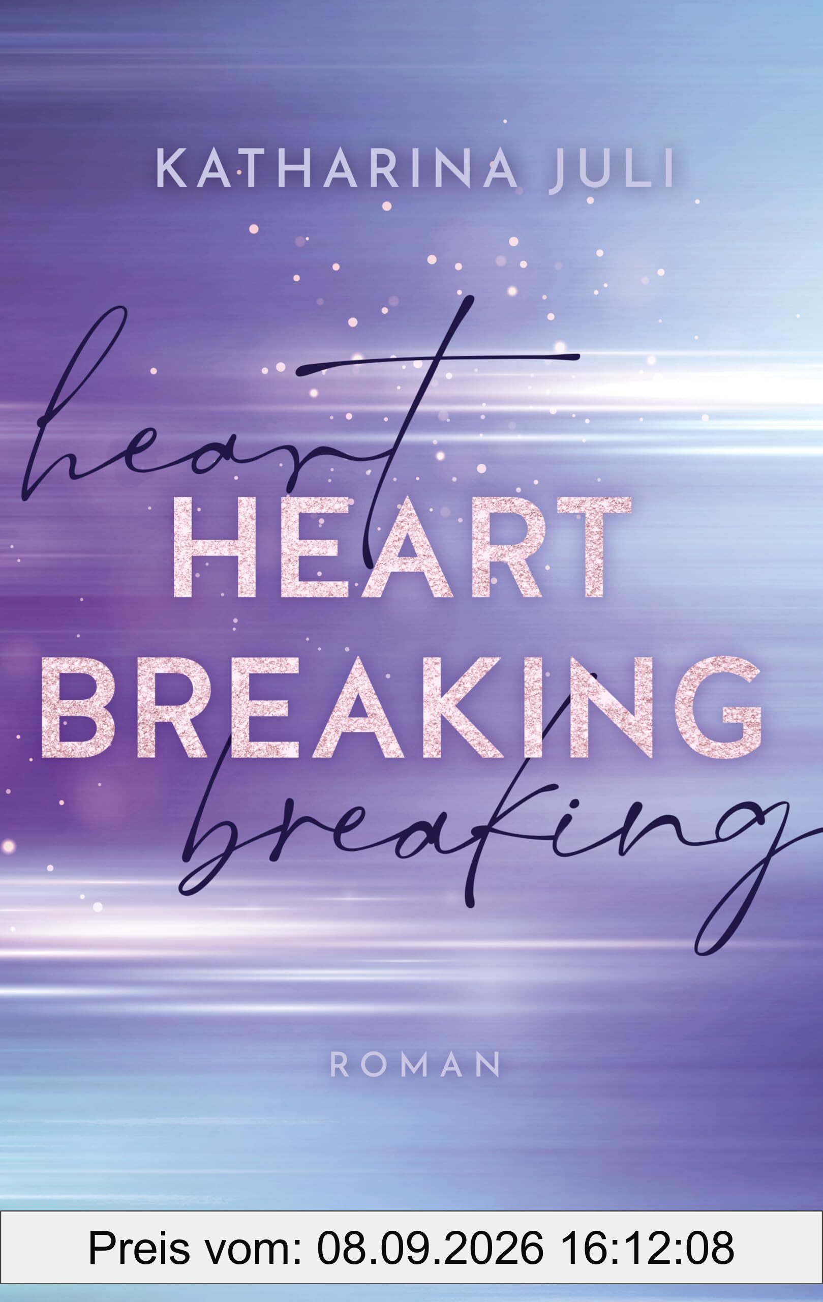Heart Breaking: Liebesroman | Henry & Josh | Band 2 der Heartdrive-Reihe | Formel-1-Sportsromance