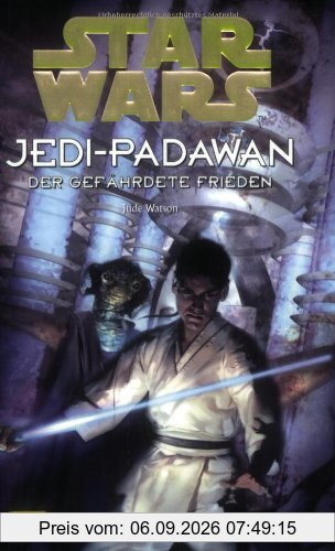 Star Wars, Jedi-Padawan, Bd.10, Der gefährdete Frieden