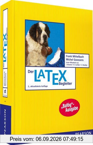 Der LaTeX-Begleiter - Bafög-Ausgabe (Pearson Studium - Scientific Tools)