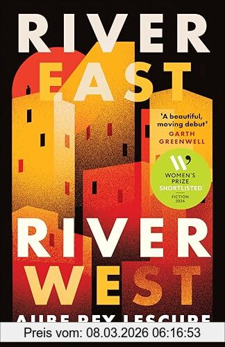 Aube Rey Lescure River East, River West, Shortlisted For The Women's Prize For Fiction 2024