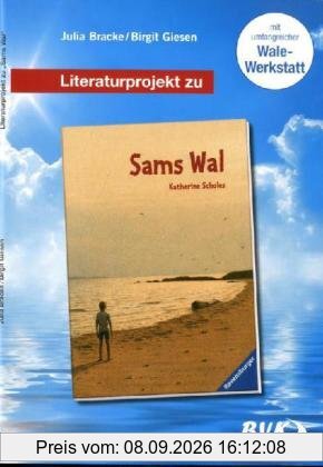 Literaturprojekt Sams Wal: Für 2.-4. Klasse