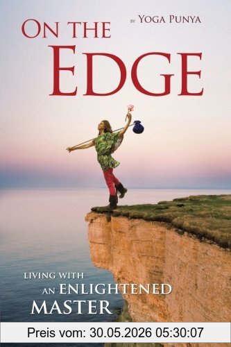 Yoga Punya On The Edge, Living With An Enlightened Master