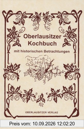 Oberlausitzer Kochbuch mit historischen Betrachtungen