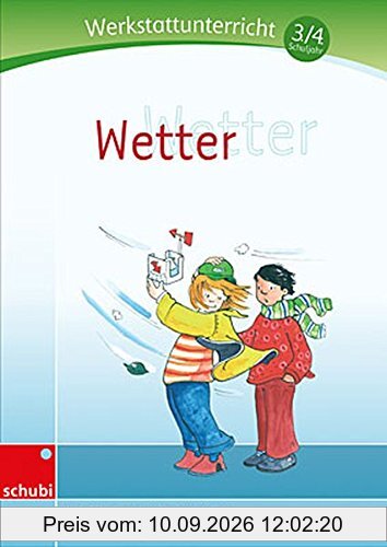 Wetter: Werkstatt 3./4. Schuljahr (Werkstätten 3./4. Schuljahr)