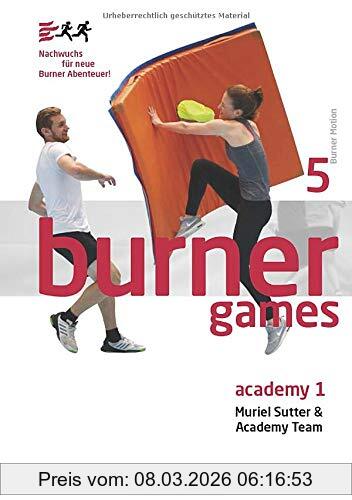 Muriel Sutter Burner Games Academy 1, Nachwuchs Für Neue Burner Abenteuer!