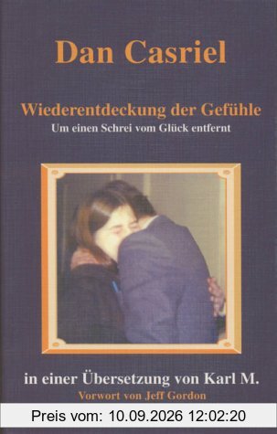 Wiederentdeckung der Gefühle: Um einen Schrei vom Glück entfernt