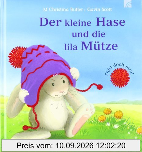 Der kleine Hase und die lila Mütze: Fühl doch mal!