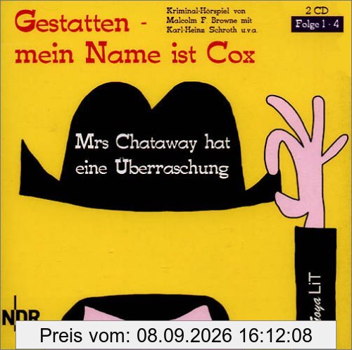 Gestatten mein Name ist Cox. Mrs. Chataway hat eine Überraschung. 2 CDs. . Folge 1 - 4. Kriminal-Hörspiel