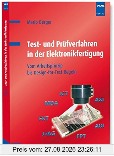 Test- und Prüfverfahren in der Elektronikfertigung: Vom Arbeitsprinzip bis Design-for-Test-Regeln