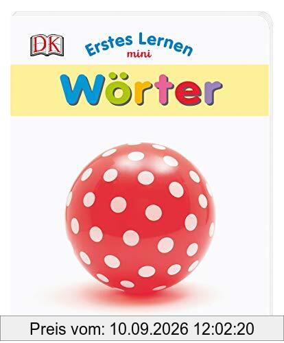 Erstes Lernen mini. Wörter: Bildwörterbuch mit Glitzerfolie ab 1 Jahr