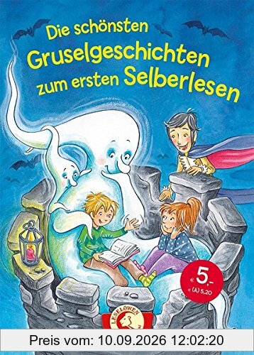 Die schönsten Gruselgeschichten zum ersten Selberlesen: Leselöwen - Das Original