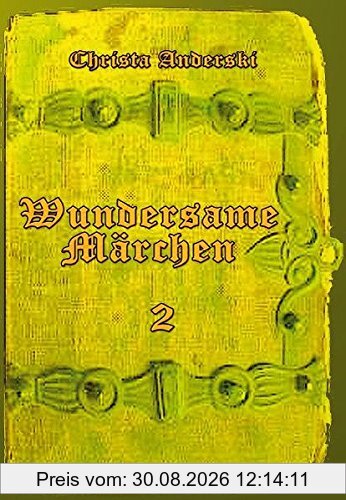 Wundersame Märchen 2