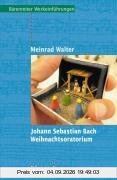Johann Sebastian Bach. Weihnachtsoratorium