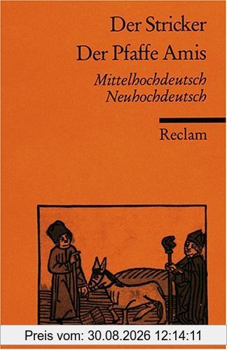 Der Pfaffe Amis: Mittelhochdt. /Neuhochdt.: Mittelhochdeutsch/ Neuhochdeutsch
