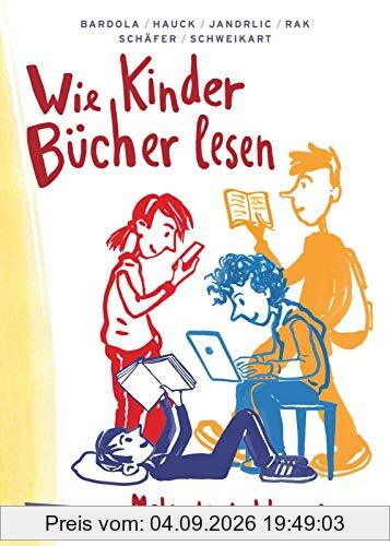 Wie Kinder Bücher lesen: Ein Ratgeber und Wegweiser