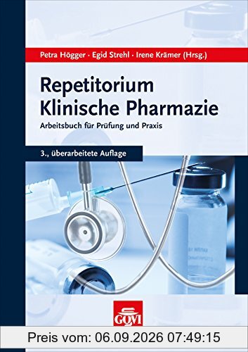 Repetitorium Klinische Pharmazie: Arbeitsbuch für Prüfung und Praxis
