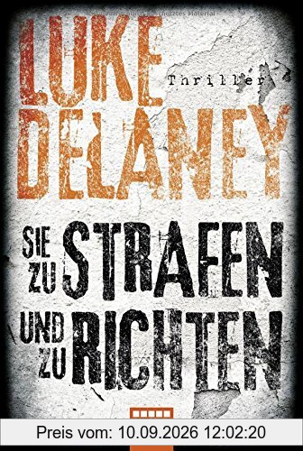 Sie zu strafen und zu richten: Thriller (DI Sean Corrigan, Band 4)