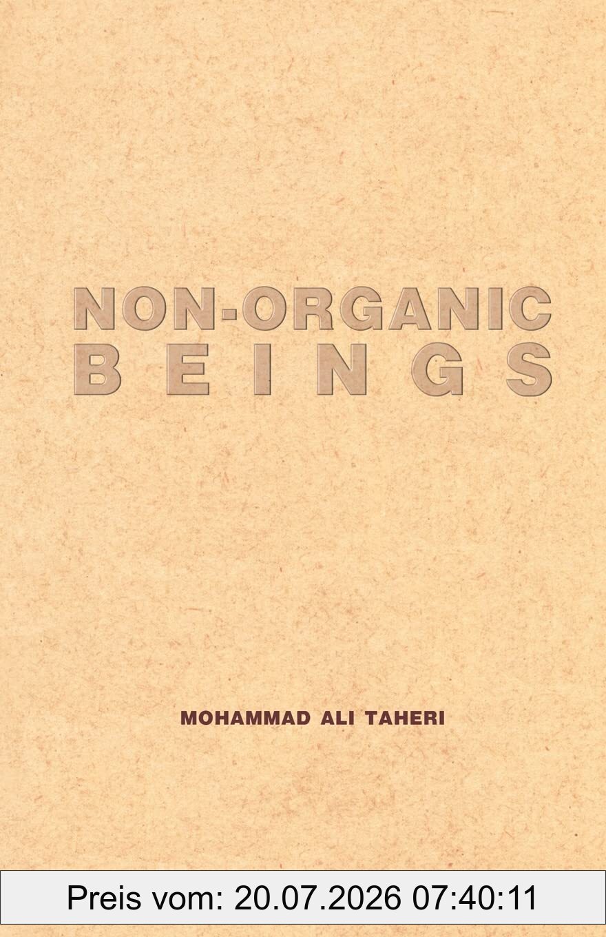 Taheri, Mohammad Ali Non-organic Beings