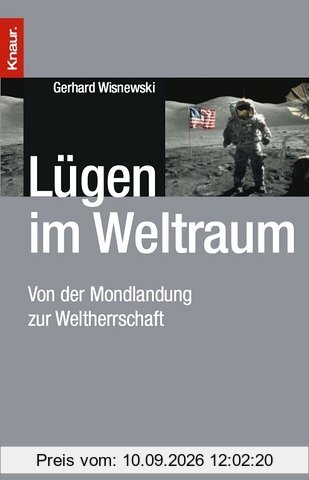 Lügen im Weltraum: Von der Mondlandung zur Weltherrschaft