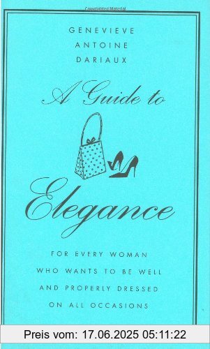 Binding : Gebundene Ausgabe, Edition : New ed., Label : William Morrow, Publisher : William Morrow, NumberOfItems : 1, medium : Gebundene Ausgabe, numberOfPages : 240, publicationDate : 2004-07-27, releaseDate : 2004-07-27, authors : Genevieve Antoine-Dariaux, languages : english, ISBN : 0060757345