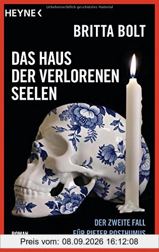 Das Haus der verlorenen Seelen: Der zweite Fall für Pieter Posthumus (Pieter-Posthumus-Serie, Band 2)