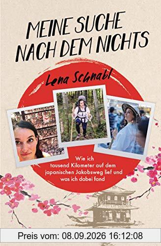 Meine Suche nach dem Nichts: Wie ich tausend Kilometer auf dem japanischen Jakobsweg lief und was ich dabei fand
