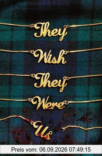 They Wish They Were Us