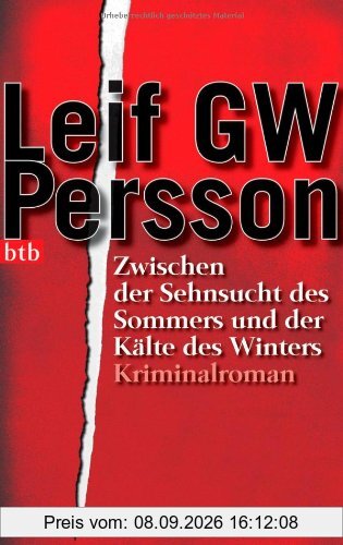 Zwischen der Sehnsucht des Sommers und der Kälte des Winters: Roman