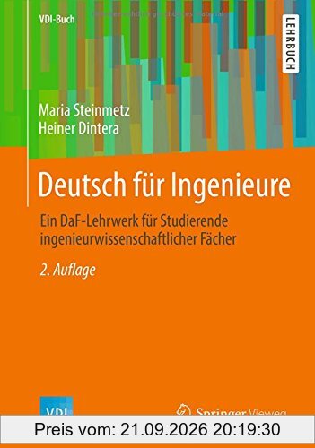 Deutsch für Ingenieure: Ein DaF-Lehrwerk für Studierende ingenieurwissenschaftlicher Fächer (VDI-Buch)