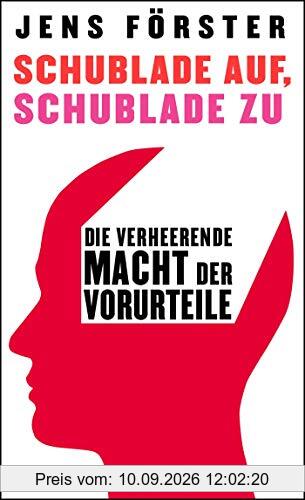 Schublade auf, Schublade zu: Die verheerende Macht der Vorurteile