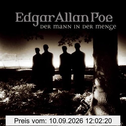 Edgar Allan Poe. Hörspiel: Edgar Allan Poe - Folge 28: Der Mann in der Menge. Hörspiel