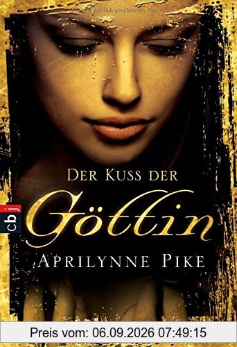 Der Kuss der Göttin (Die Göttin-Reihe, Band 1)