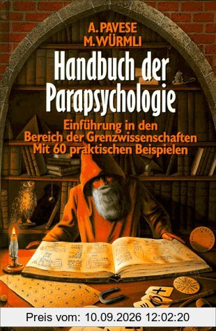 Handbuch der Parapsychologie. Einführung in den Bereich der Grenzwissenschaften