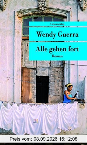 Alle gehen fort (Unionsverlag Taschenbücher)