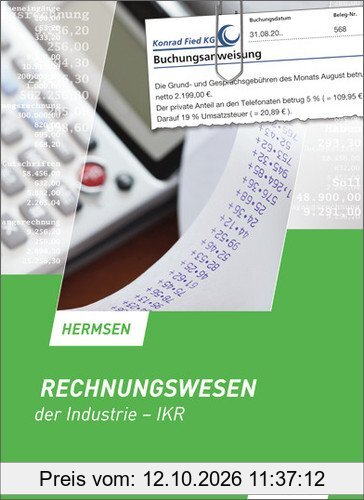 Rechnungswesen der Industrie - IKR: Schülerbuch, 14., überarbeitete Auflage, 2014