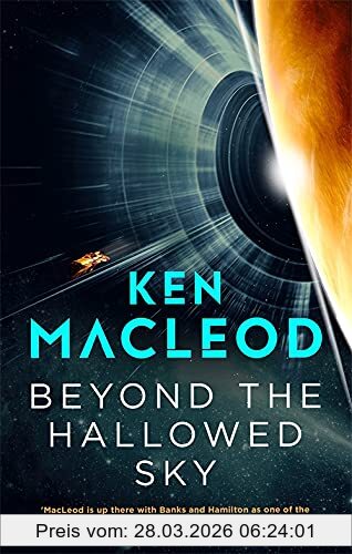 Ken MacLeod Beyond The Hallowed Sky, Book One Of The Lightspeed Trilogy