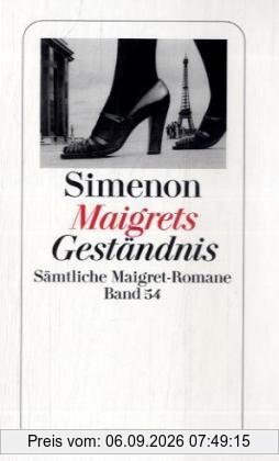 Maigrets Geständnis: Sämtliche Maigret-Romane