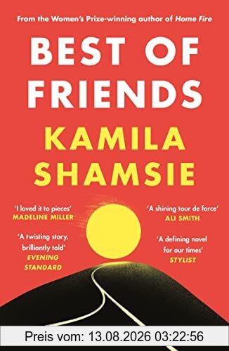 Kamila Shamsie Best Of Friends, From The Winner Of The Women's Prize For Fiction