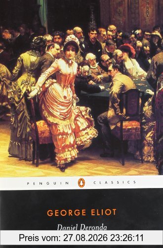 Daniel Deronda (Penguin Classics)