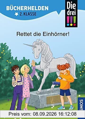 Die drei !!!, Bücherhelden 2. Klasse, Rettet die Einhörner!: Erstleser Kinder ab 7 Jahre