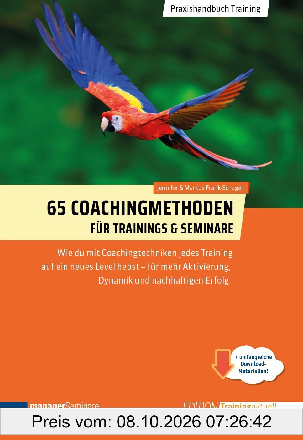 65 Coachingmethoden für Trainings und Seminare