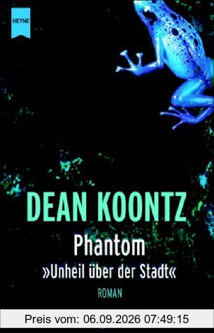 Phantom 'Unheil über der Stadt'. Roman
