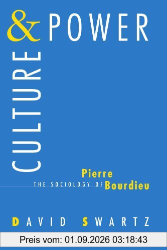 Culture and Power: The Sociology of Pierre Bourdieu