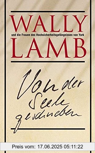 Binding : Gebundene Ausgabe, Edition : 1., , Label : List, Publisher : List, NumberOfItems : 1, medium : Gebundene Ausgabe, numberOfPages : 381, publicationDate : 2003-09-01, releaseDate : 2003-09-01, authors : Frauen des Hochsicherheitsgefängnis York, translators : Bettina Münch, publishers : Wally Lamb, ISBN : 3471780963