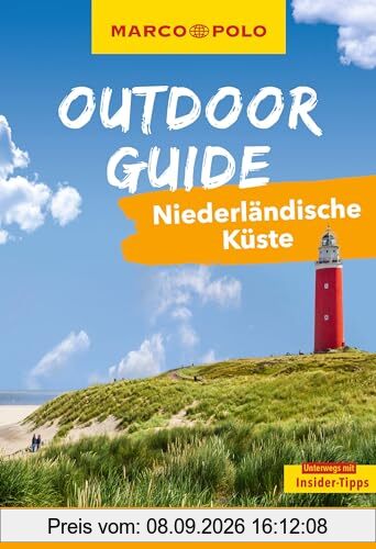 MARCO POLO OUTDOOR GUIDE Reiseführer Niederländische Küste: Mit rund 150 Outdoor-Erlebnissen für alle, die am liebsten draußen sind