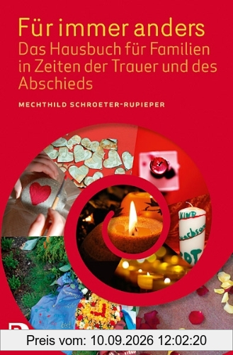 Für immer anders - Das Hausbuch für Familien in Zeiten der Trauer und des Abschieds