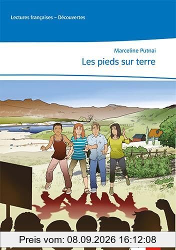 Les pieds sur terre: Lektüre mit Hörbuch und pädagogischem Apparat, abgestimmt auf Découvertes 4. Lernjahr
